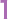 1